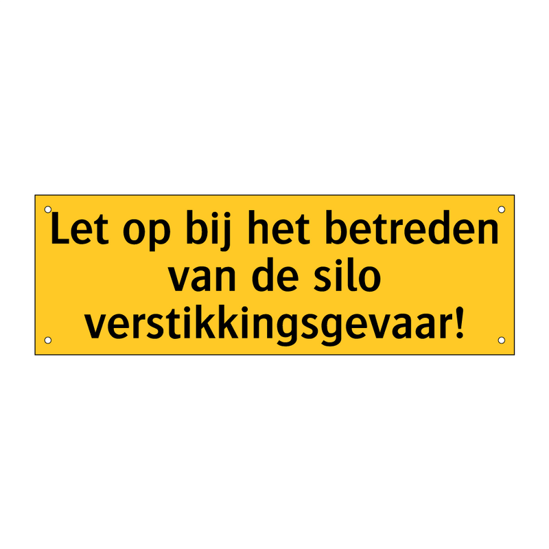 Let op bij het betreden van de silo verstikkingsgevaar!