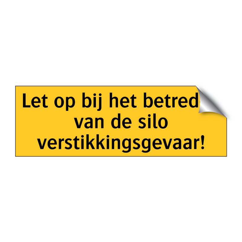 Let op bij het betreden van de silo verstikkingsgevaar!