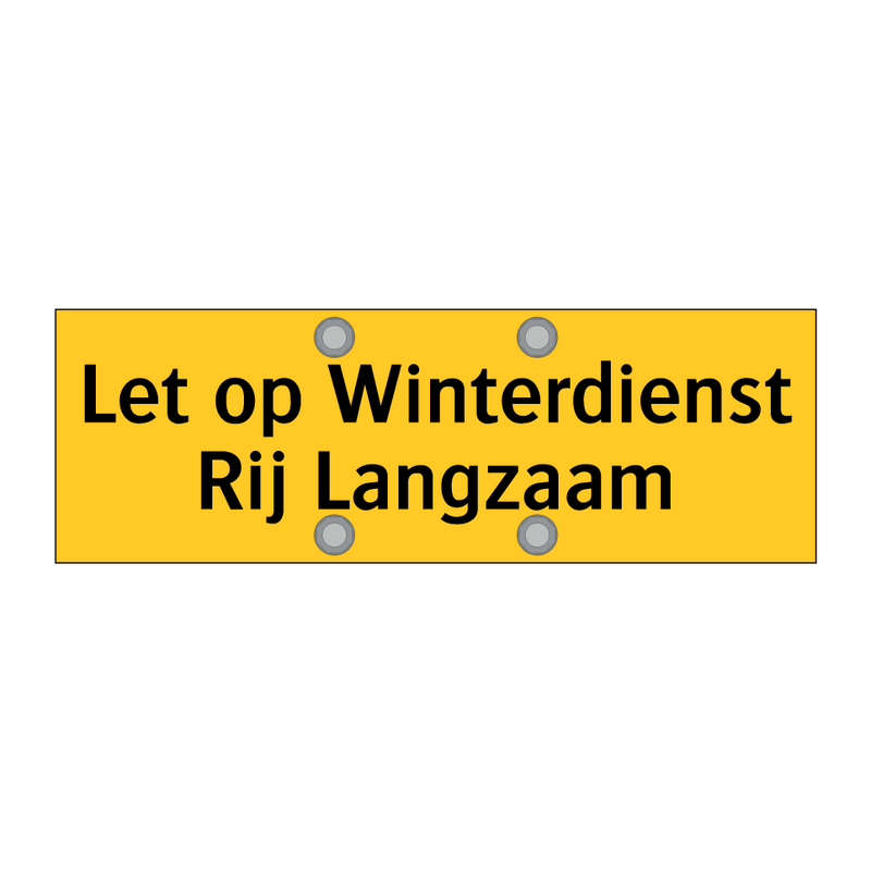 Let op Winterdienst Rij Langzaam & Let op Winterdienst Rij Langzaam