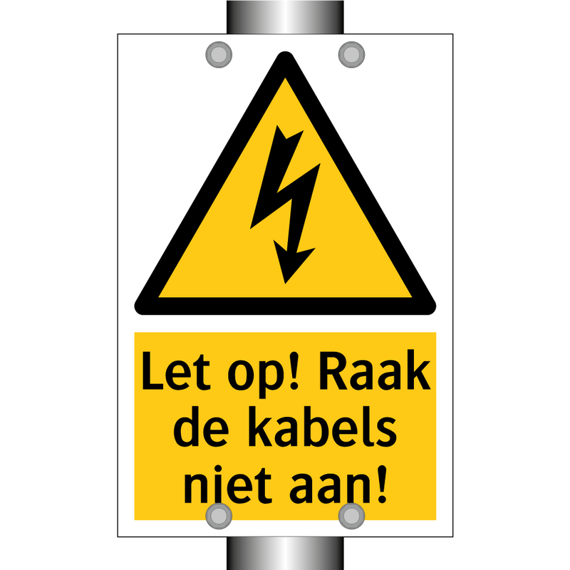 Let op! Raak de kabels niet aan!