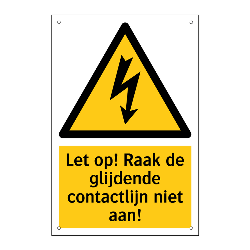 Let op! Raak de glijdende contactlijn niet aan!