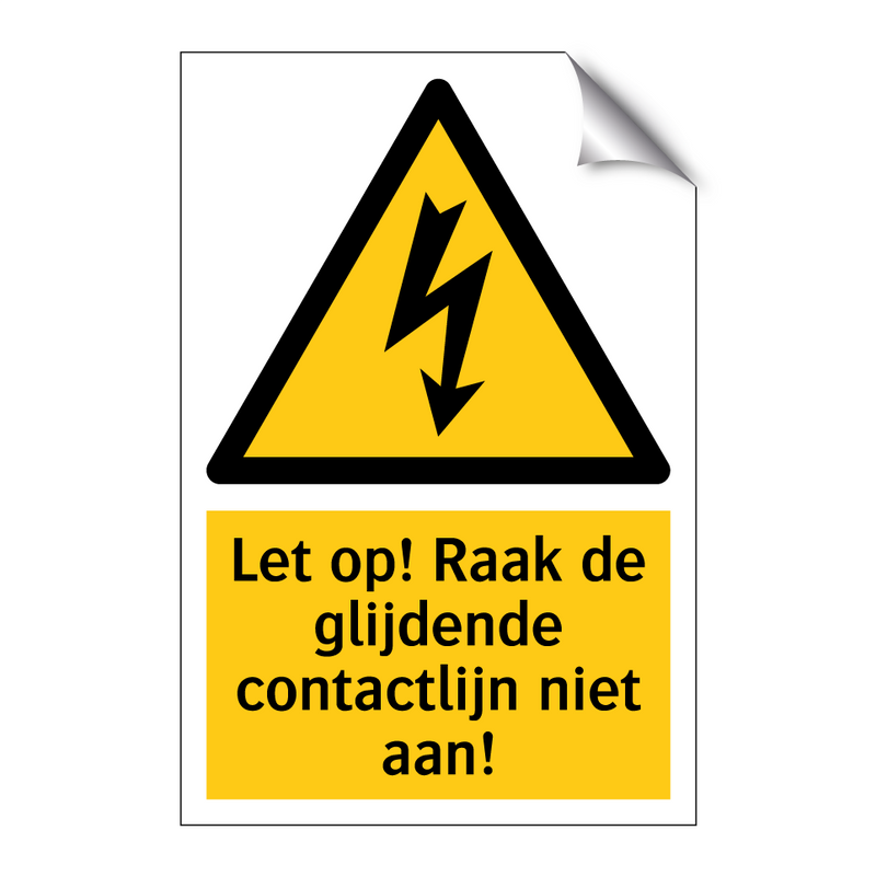 Let op! Raak de glijdende contactlijn niet aan!