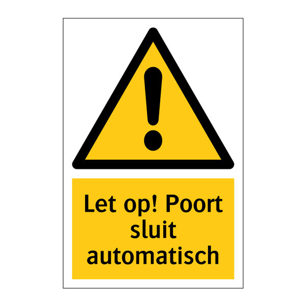 Let op! Poort sluit automatisch