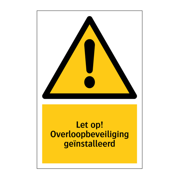 Let op! Overloopbeveiliging geïnstalleerd