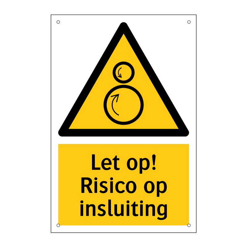 Let op! Risico op insluiting