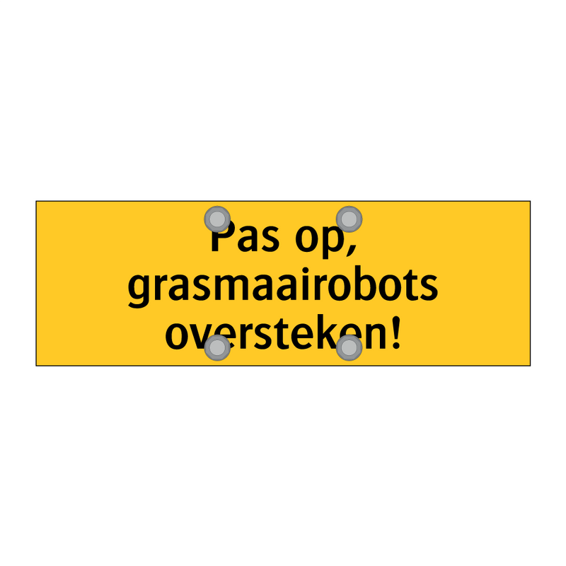 Pas op, grasmaairobots oversteken! & Pas op, grasmaairobots oversteken!