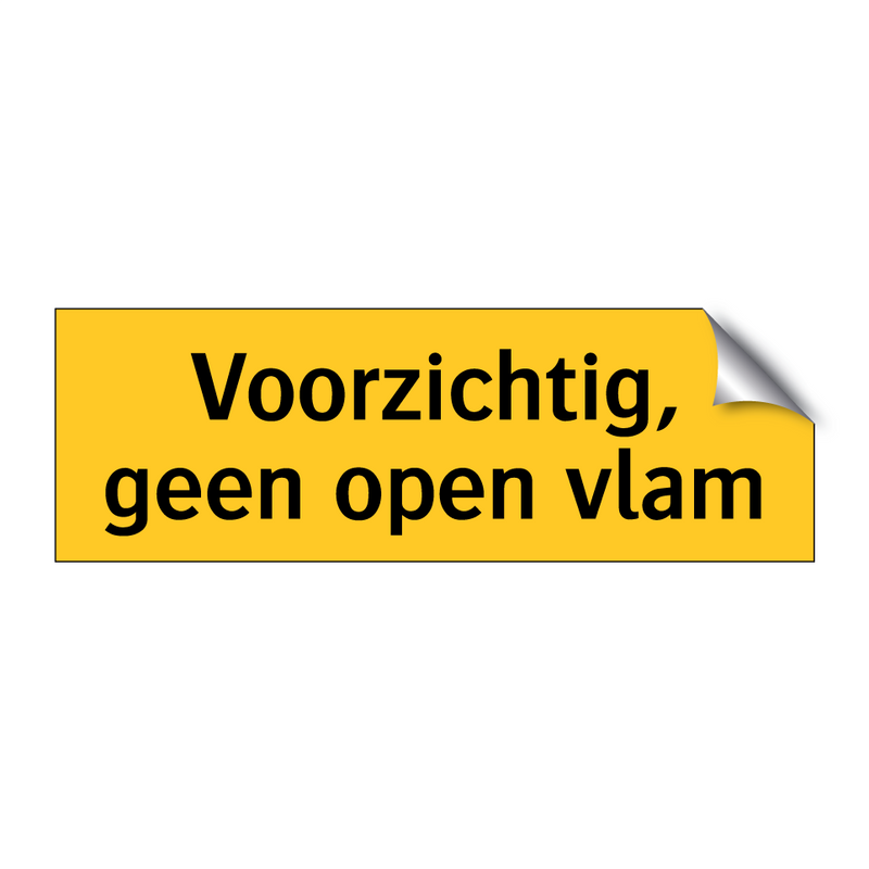 Voorzichtig, geen open vlam & Voorzichtig, geen open vlam & Voorzichtig, geen open vlam