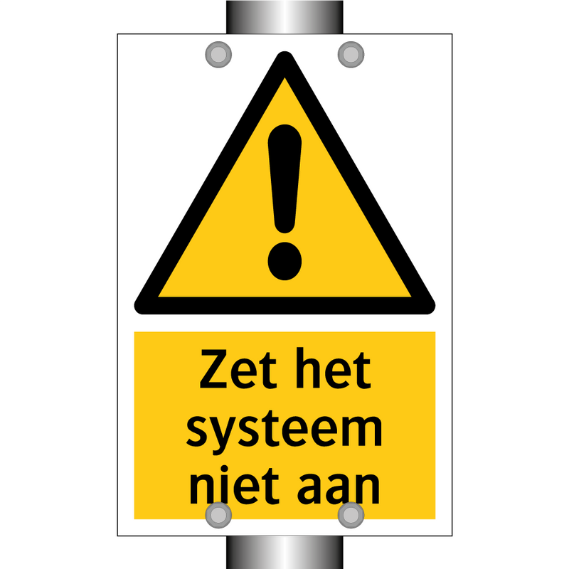 Zet het systeem niet aan & Zet het systeem niet aan & Zet het systeem niet aan