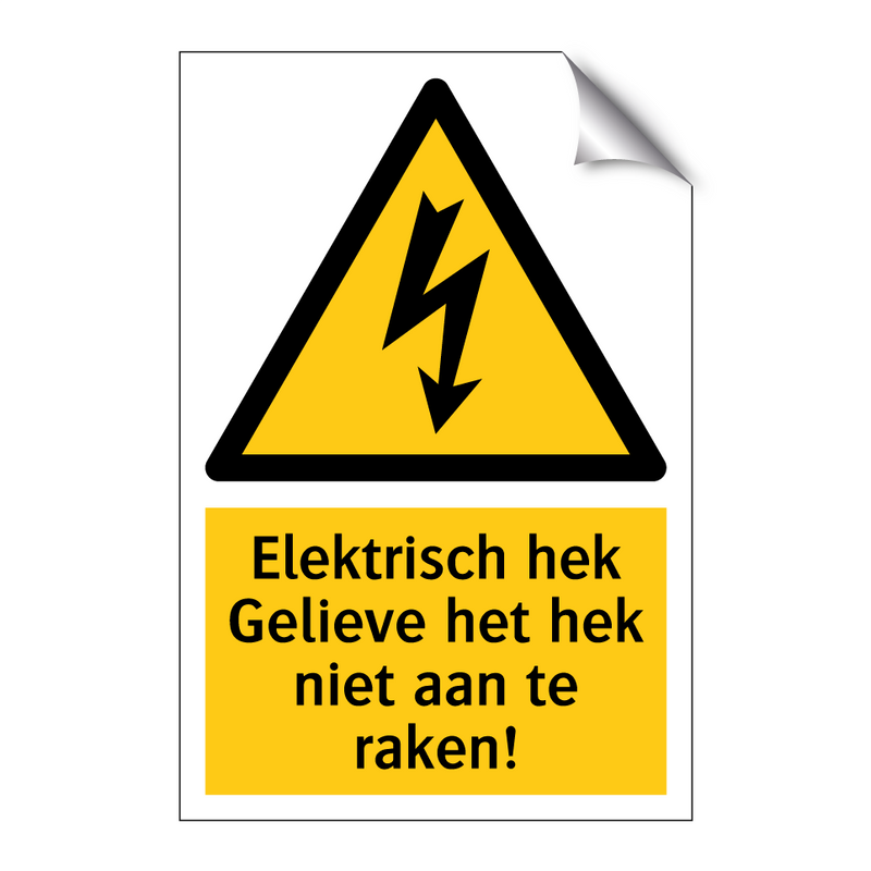 Elektrisch hek Gelieve het hek niet aan te raken!