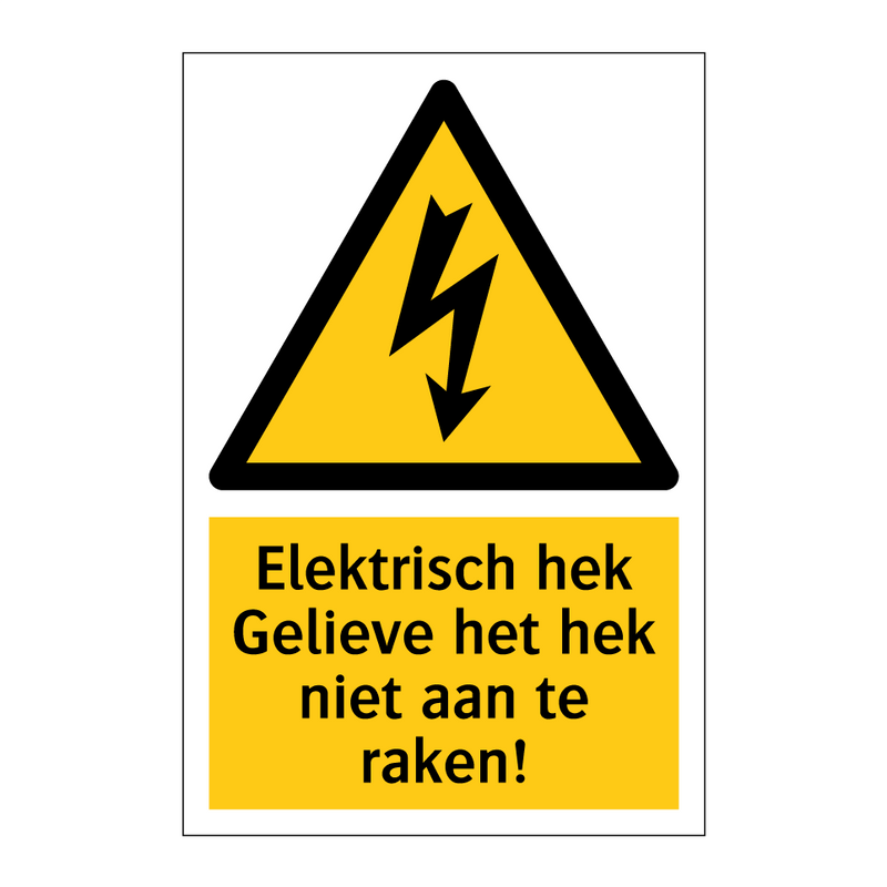 Elektrisch hek Gelieve het hek niet aan te raken!