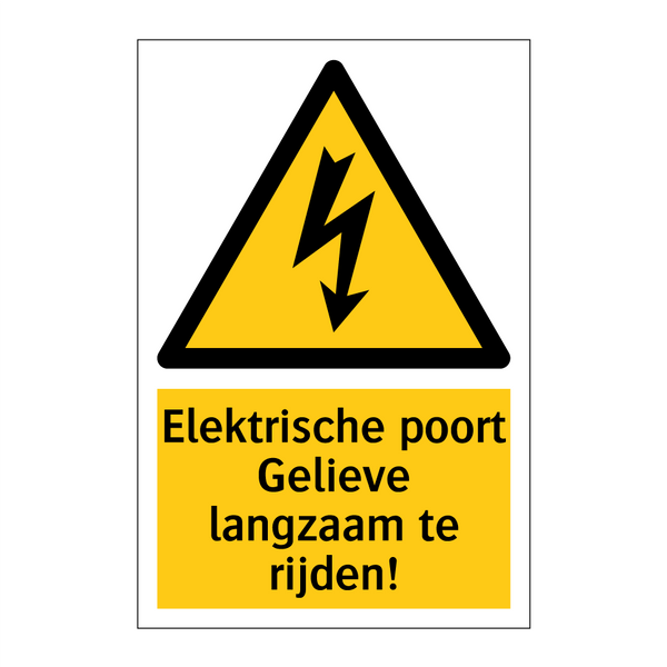 Elektrische poort Gelieve langzaam te rijden! & Elektrische poort Gelieve langzaam te rijden!