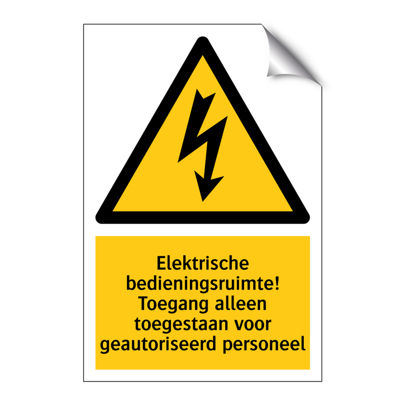 Elektrische bedieningsruimte! Toegang alleen toegestaan voor geautoriseerd personeel