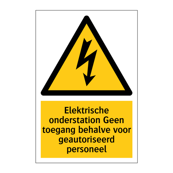 Elektrische onderstation Geen toegang behalve voor geautoriseerd personeel