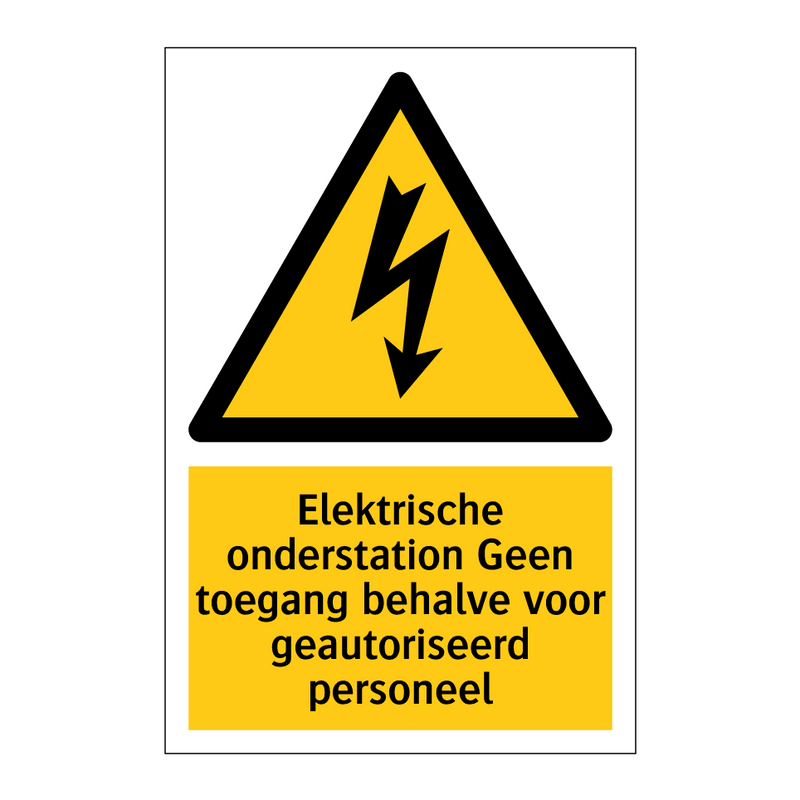 Elektrische onderstation Geen toegang behalve voor geautoriseerd personeel