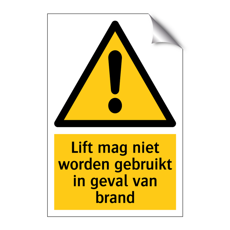 Lift mag niet worden gebruikt in geval van brand & Lift mag niet worden gebruikt in geval van brand