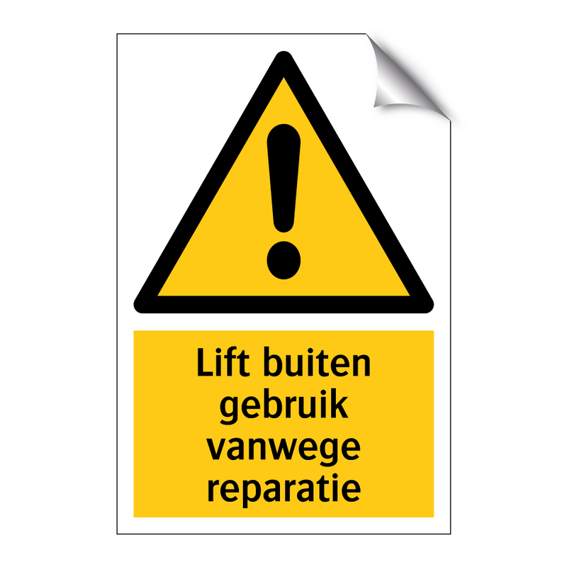 Lift buiten gebruik vanwege reparatie & Lift buiten gebruik vanwege reparatie