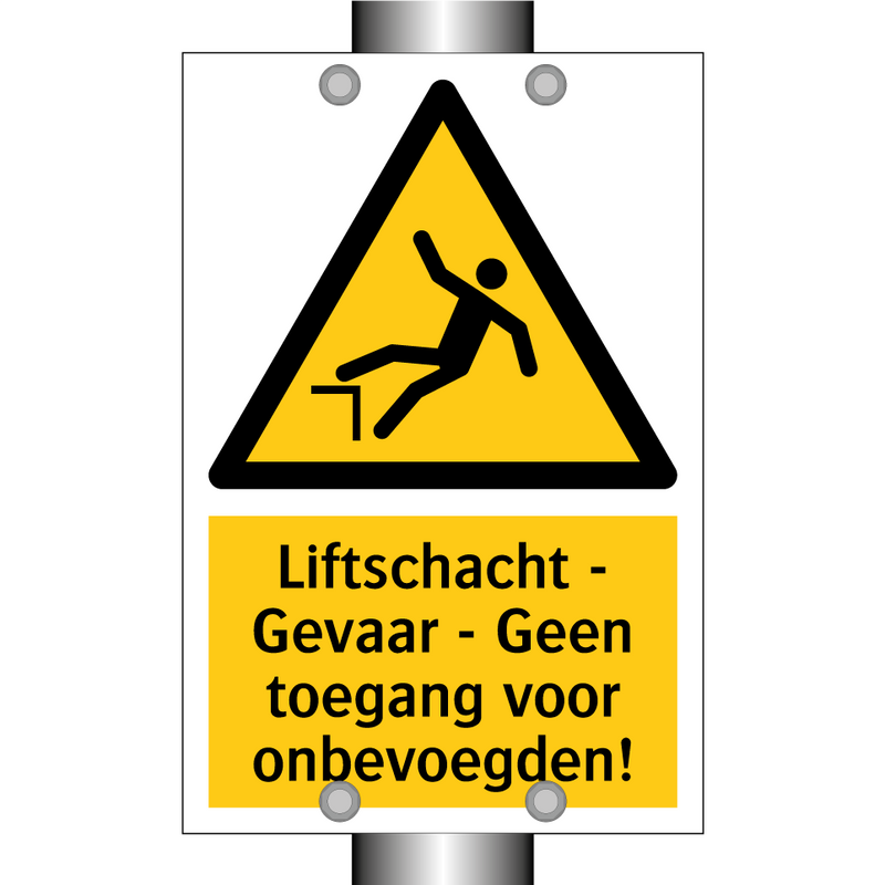 Liftschacht - Gevaar - Geen toegang voor onbevoegden!