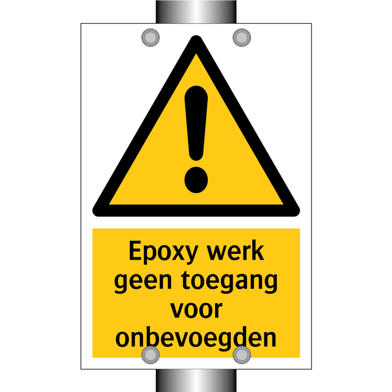 Epoxy werk geen toegang voor onbevoegden & Epoxy werk geen toegang voor onbevoegden