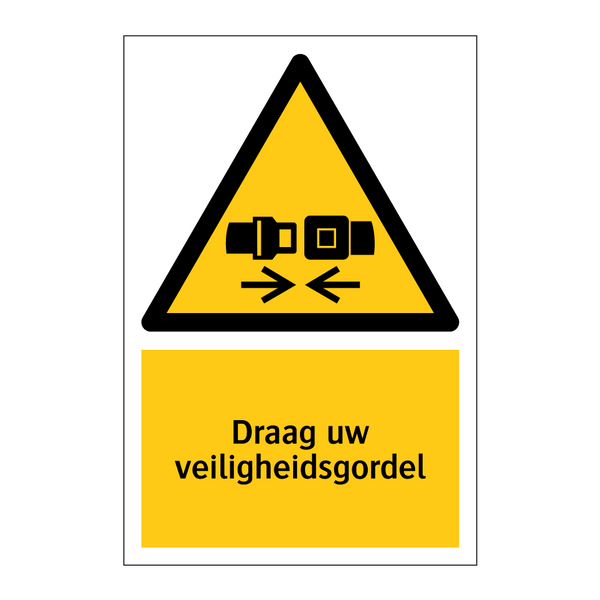 Draag uw veiligheidsgordel & Draag uw veiligheidsgordel & Draag uw veiligheidsgordel