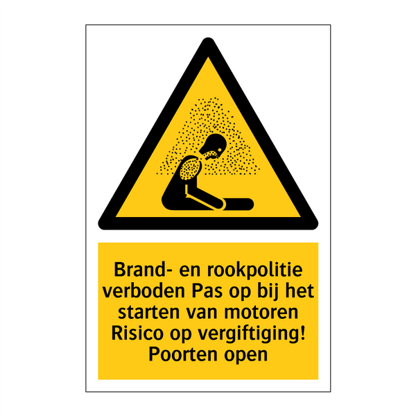 Brand- en rookpolitie verboden Pas op bij het starten van motoren Risico op vergiftiging! Poorten open