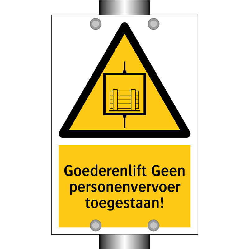 Goederenlift Geen personenvervoer toegestaan! & Goederenlift Geen personenvervoer toegestaan!