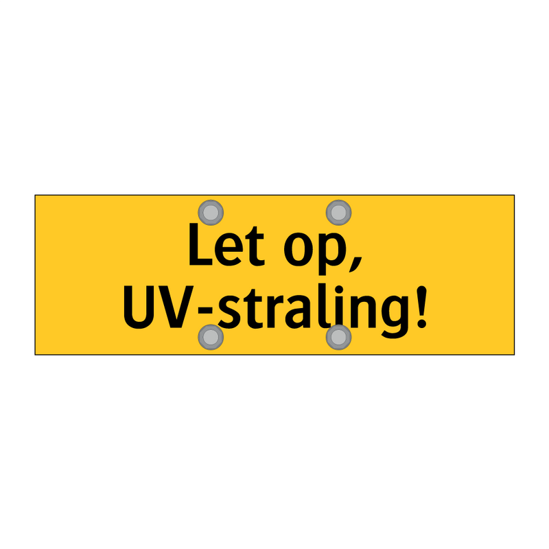 Let op, UV-straling! & Let op, UV-straling! & Let op, UV-straling!