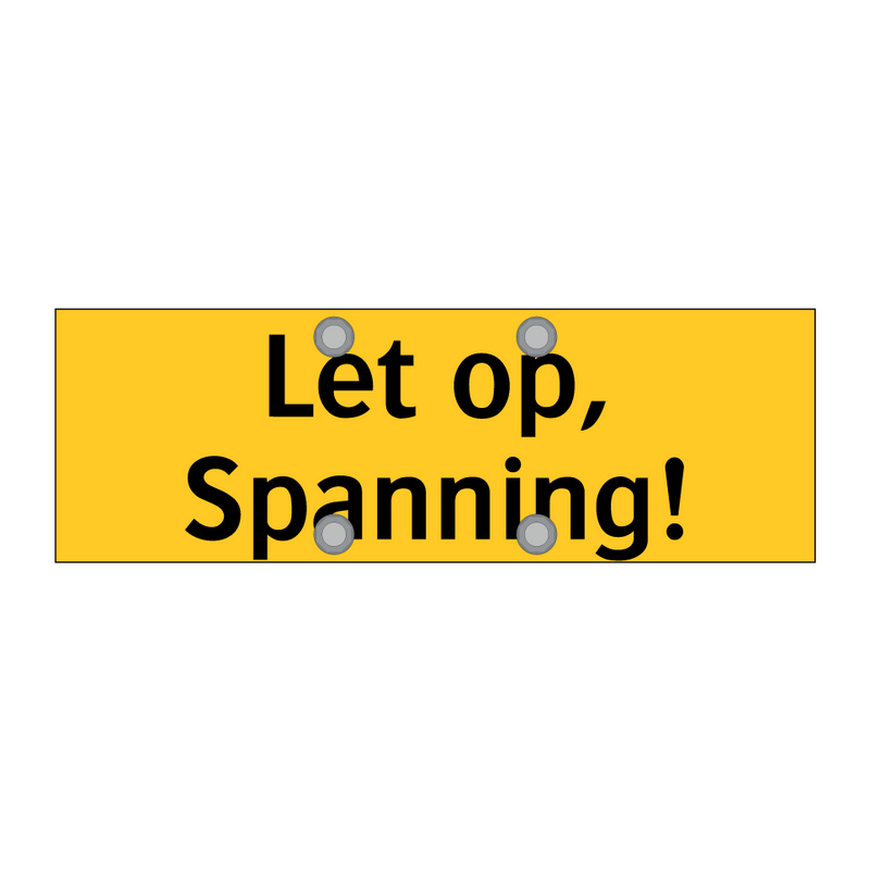 Let op, Spanning! & Let op, Spanning! & Let op, Spanning!