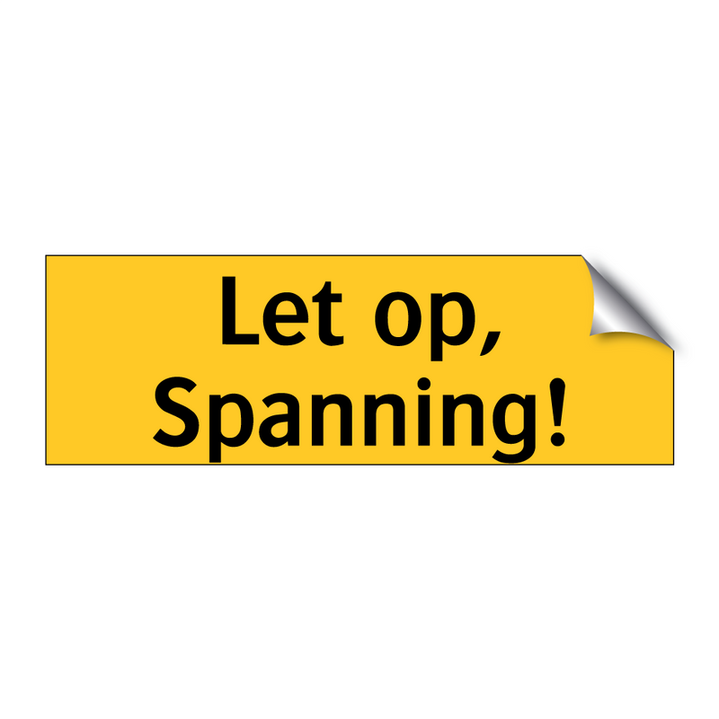 Let op, Spanning! & Let op, Spanning! & Let op, Spanning! & Let op, Spanning!