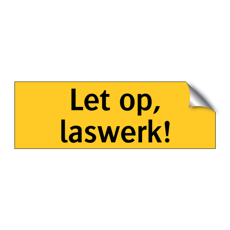 Let op, laswerk! & Let op, laswerk! & Let op, laswerk! & Let op, laswerk!