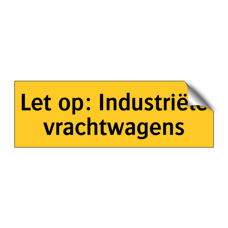 Let op: Industriële vrachtwagens & Let op: Industriële vrachtwagens