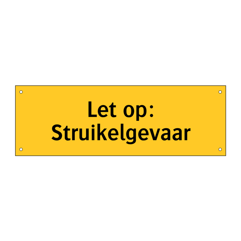 Let op: Struikelgevaar & Let op: Struikelgevaar & Let op: Struikelgevaar & Let op: Struikelgevaar