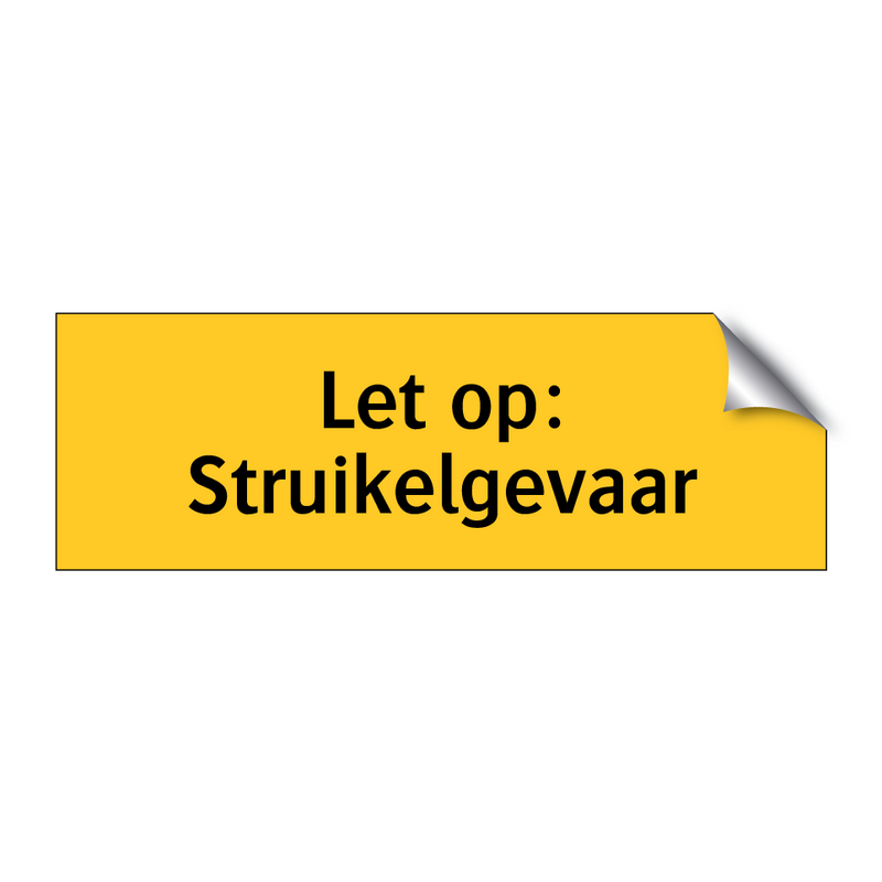 Let op: Struikelgevaar & Let op: Struikelgevaar & Let op: Struikelgevaar & Let op: Struikelgevaar