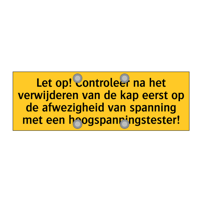 Let op! Controleer na het verwijderen van de kap eerst /.../