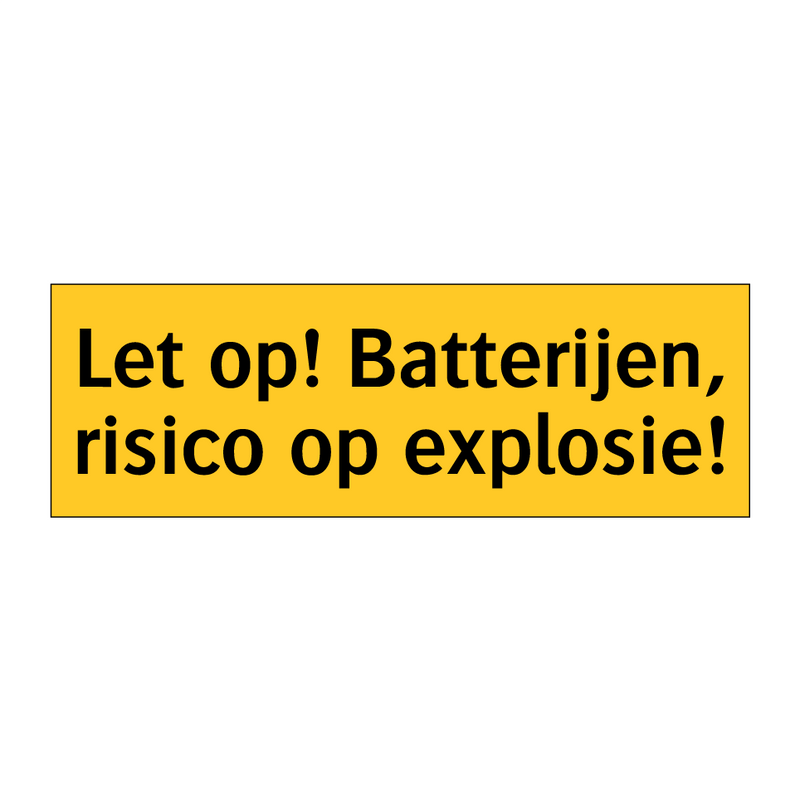 Let op! Batterijen, risico op explosie! & Let op! Batterijen, risico op explosie!