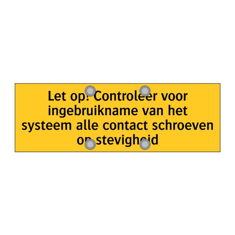 Let op! Controleer voor ingebruikname van het systeem /.../