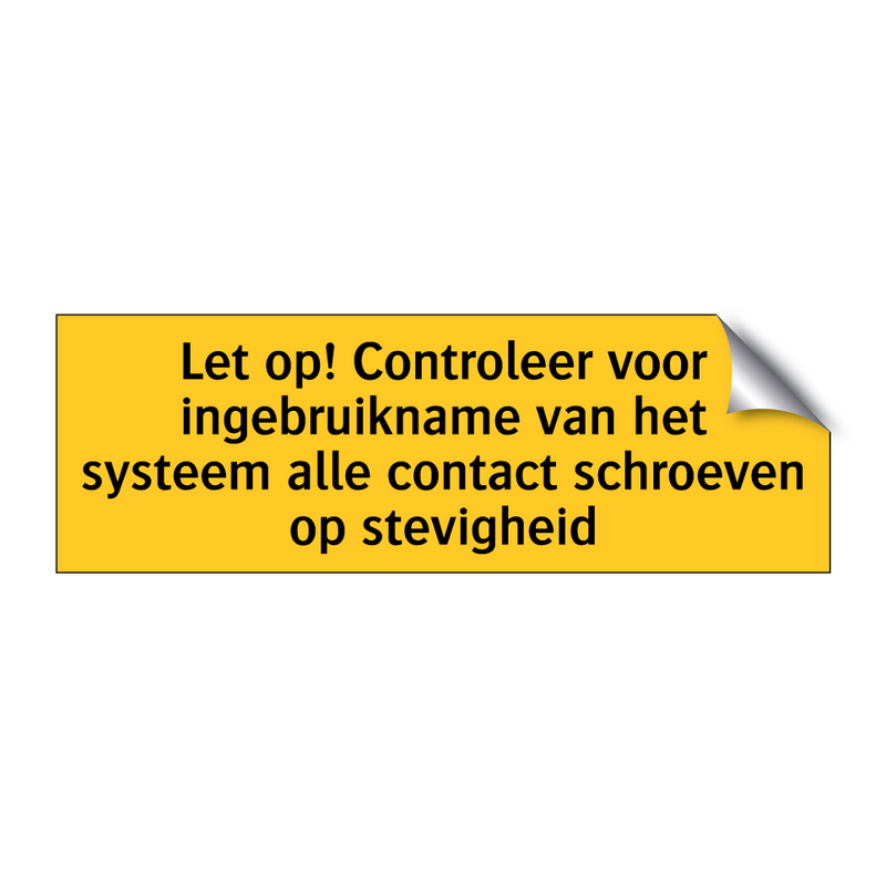 Let op! Controleer voor ingebruikname van het systeem /.../