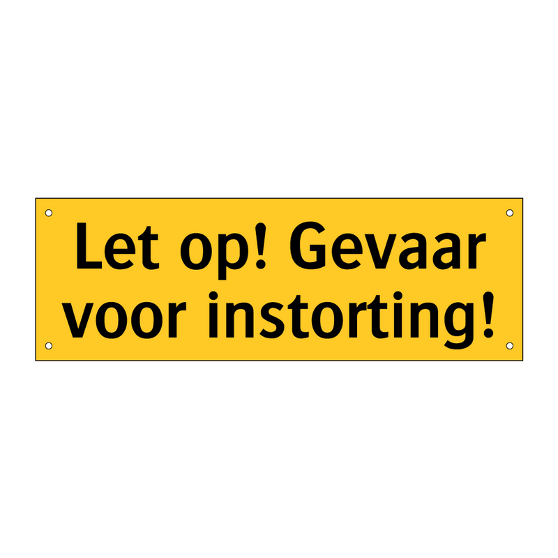 Let op! Gevaar voor instorting! & Let op! Gevaar voor instorting! & Let op! Gevaar voor instorting!