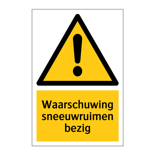 Waarschuwing sneeuwruimen bezig & Waarschuwing sneeuwruimen bezig & Waarschuwing sneeuwruimen bezig