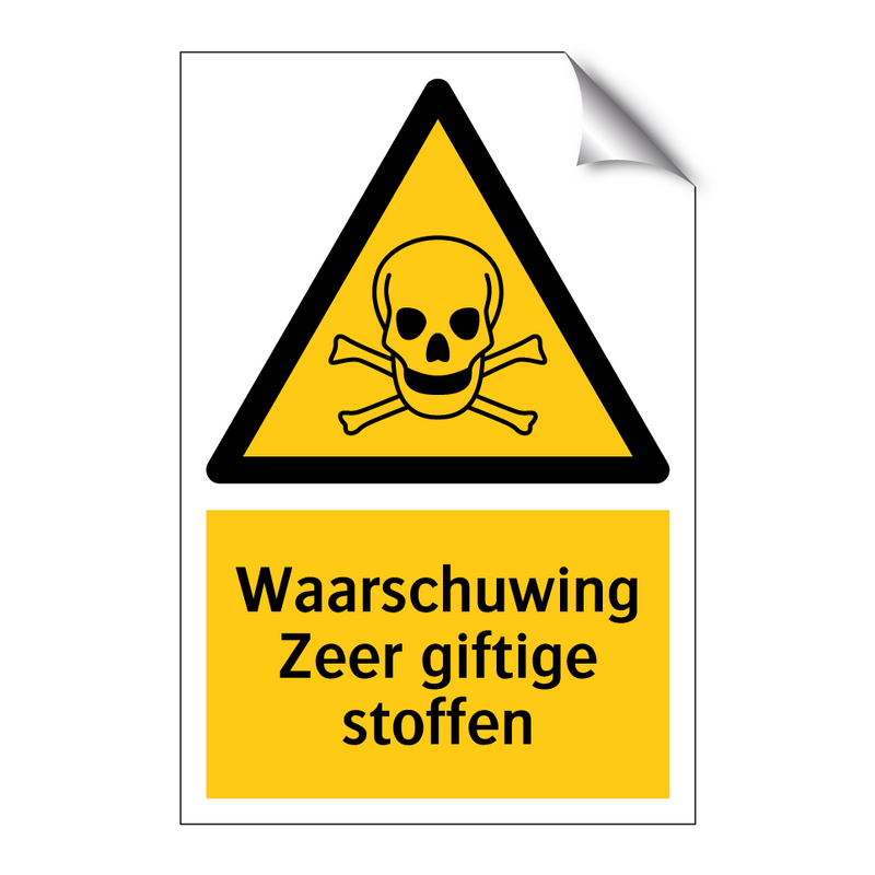 Waarschuwing Zeer giftige stoffen & Waarschuwing Zeer giftige stoffen