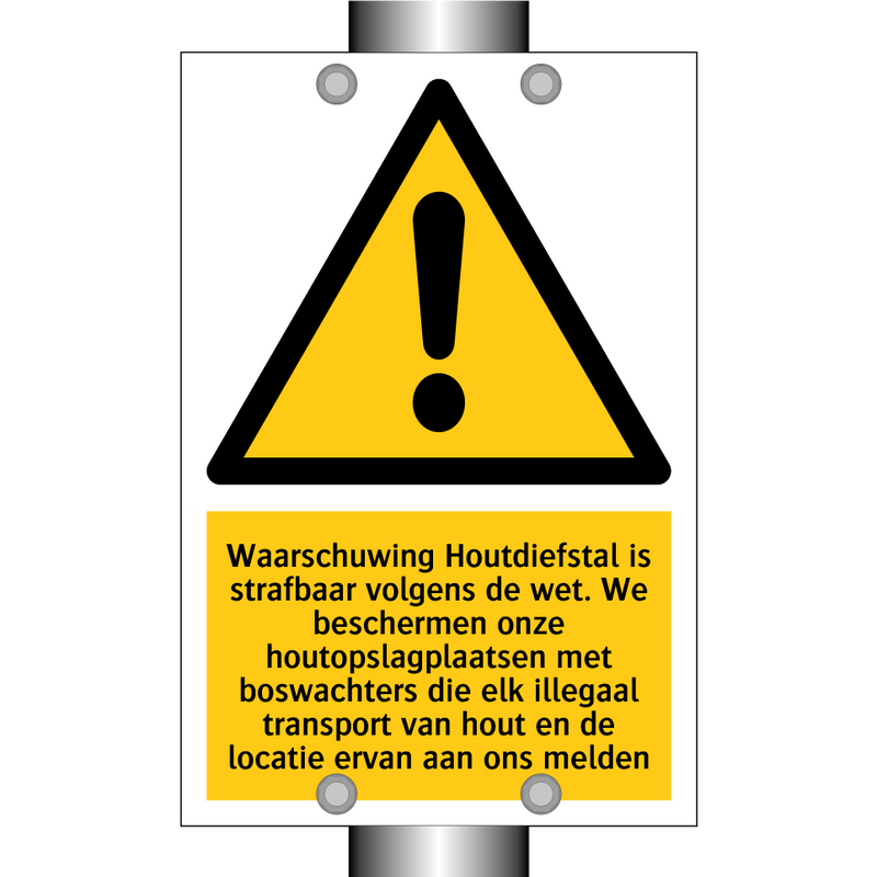 Waarschuwing Houtdiefstal is strafbaar volgens de wet. We beschermen onze houtopslagplaatsen met boswachters die elk illegaal transport van hout en de locatie ervan aan ons melden