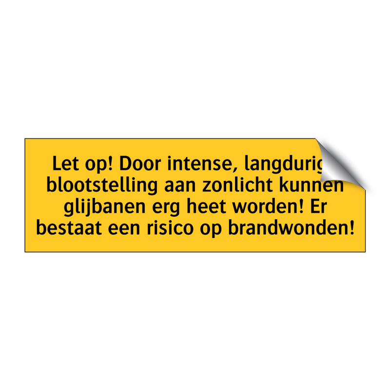 Let op! Door intense, langdurige blootstelling aan /.../