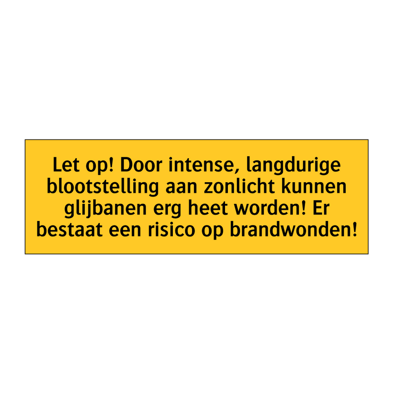 Let op! Door intense, langdurige blootstelling aan /.../