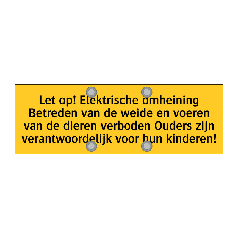 Let op! Elektrische omheining Betreden van de weide en /.../