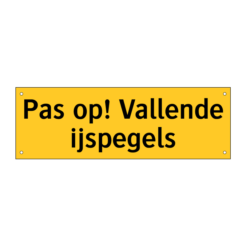 Pas op! Vallende ijspegels & Pas op! Vallende ijspegels & Pas op! Vallende ijspegels