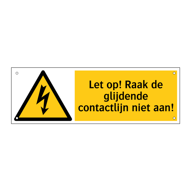 Let op! Raak de glijdende contactlijn niet aan!