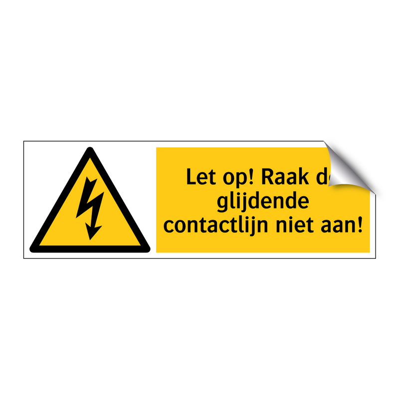 Let op! Raak de glijdende contactlijn niet aan!