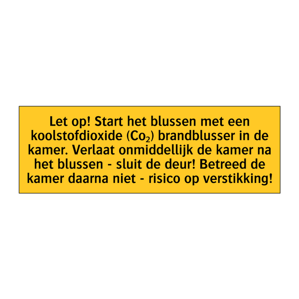 Let op! Start het blussen met een koolstofdioxide /.../