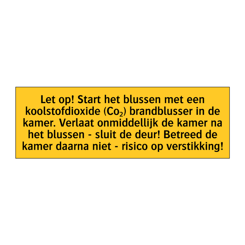 Let op! Start het blussen met een koolstofdioxide /.../