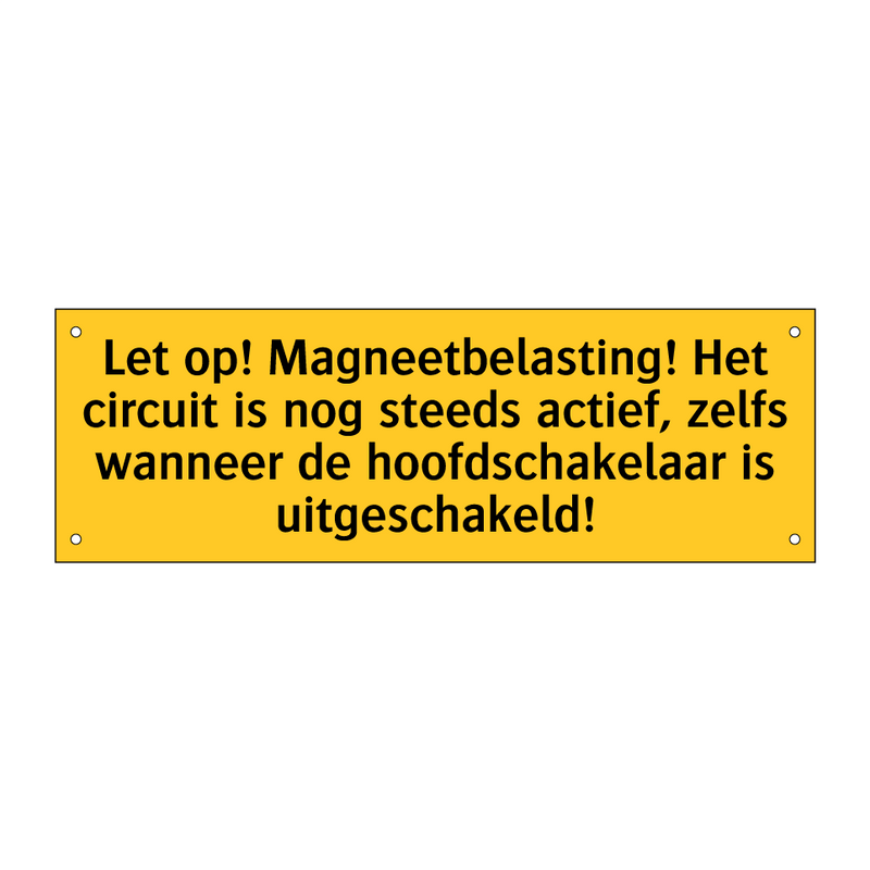 Let op! Magneetbelasting! Het circuit is nog steeds /.../