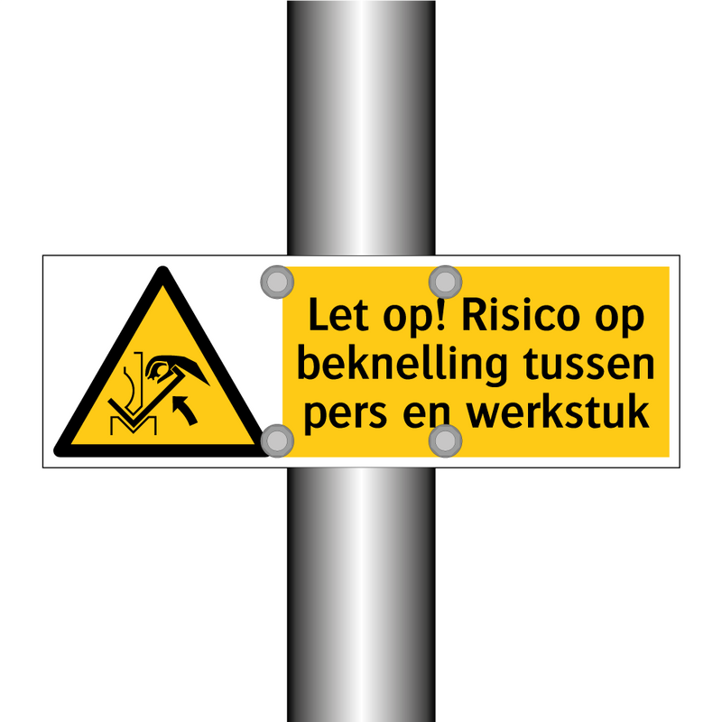 Let op! Risico op beknelling tussen pers en werkstuk